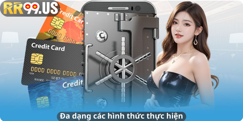 Đa dạng các hình thức thực hiện
