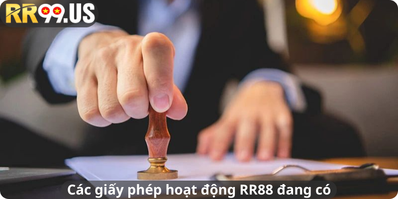 Các giấy phép hoạt động RR88 đang có