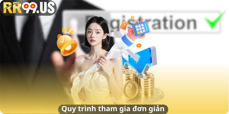 Quy trình tham gia đơn giản