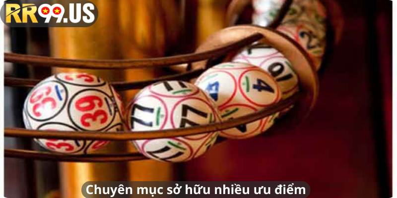 Chuyên mục sở hữu nhiều ưu điểm