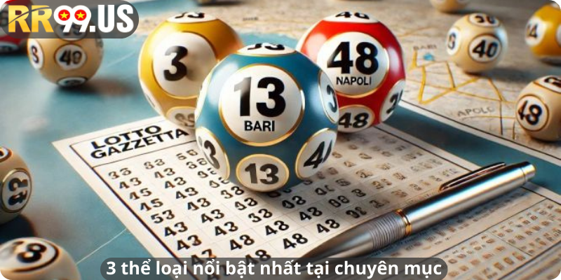 3 thể loại nổi bật nhất tại chuyên mục